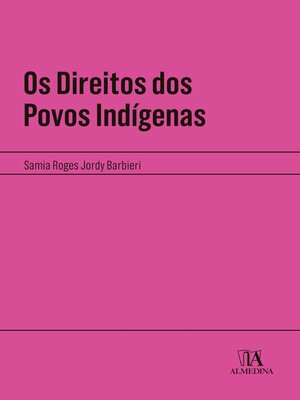 cover image of Os Direitos dos Povos Indígenas